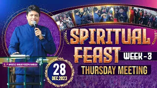 THURSDAY MEETING SPIRITUAL FEAST (WEEK -3) 28-12-2023 || Ankur Narula Ministries