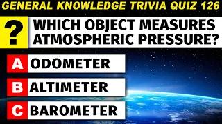 Are You Clever Enough To Pass This General Knowledge Quiz? Trivia Quiz #126