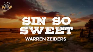 Warren Zeiders - Sin So Sweet (Lyrics)