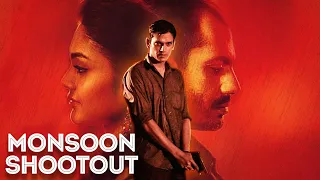 Monsoon Shootout Full Movie 4K | Nawazuddin Siddiqui, Vijay Varma | Superhit Bollywood Movies 4k