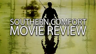 Southern Comfort | 1981 | Movie Review | Walter Hill | Thriller |