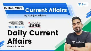 Daily Current Affairs 2021 | Current Affairs | 15 December Current Affairs 2021 | By Abhijeet Mishra