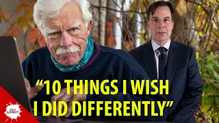 End of Retirement Regrets, "10 Things I Wish I Did Differently"