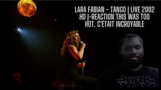 Lara Fabian - Tango | Live 2002 HD |-REACTION