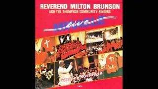 "He'll Make It Alright" (1984) Rev. Milton Brunson & Thompson Community Singers