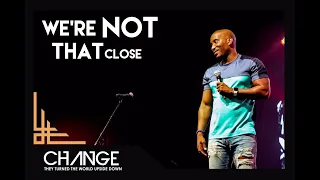 We're Not That Close // Dr. Dharius Daniels