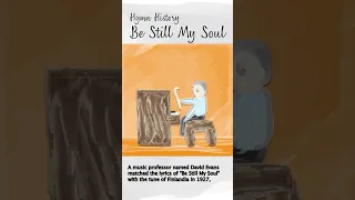 Hymn History - Be Still My Soul