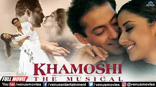 Khamoshi The Musical | Hindi Full Movie | Salman Khan | Manisha Koirala | Nana Patekar