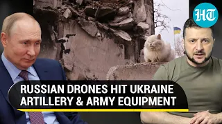 Four drone strikes by Russia destroy Ukraine Army artillery & equipment in Donbas and Zaporozhye