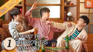 I Want To Be Brothers With You【INDO SUB】Perkelahian Dua Saudara | EP1 | MangoTV Indonesia