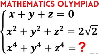 Olympiad Math | Solve for (x^4)+(y^4)+(z^4) | Math Olympiad Preparation