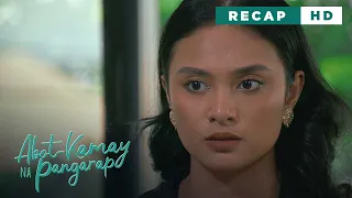 Abot Kamay Na Pangarap: An anomaly is discovered inside APEX! (Weekly Recap HD)