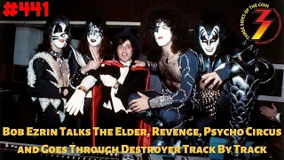 Ep. 441 Bob Ezrin Goes Through Destroyer Track By Track, Plus Talks The Elder and Revenge