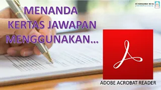 Cara Menanda Kertas Jawapan Menggunakan Adobe Acrobat Reader