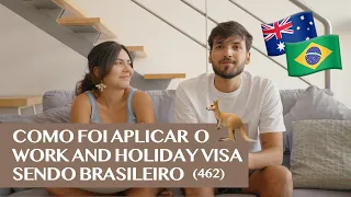 Aplicamos o Work and Holiday Visa da Austrália (462) como brasileiros