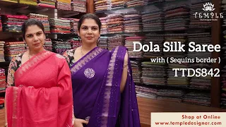 Dola Silk Sarees | TTDS842 | templedesigner.com | #sareessarees #dolasilks