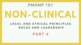 Ethical & Legal Principles | Roles & Leadership #PMHNP EXAM REVIEW #NP @crashcourse