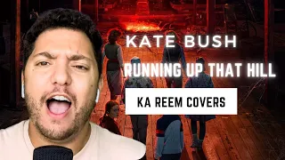 Kate Bush - Running Up That Hill (From Stranger Things) (Ka Reem Cover)