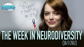 Emma Stone Discusses Childhood Anxiety w/ Stephen Colbert – Week in Neurodiversity (10/7/17)