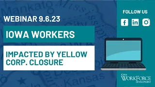 Special Webinar: Opportunities in Iowa for Workers Impacted by Yellow Corp.