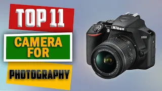 The Best Camera for Photography 2022 [ Top 11 Cameras for Photography Picks ]