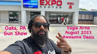 GUN SHOW outta control August 2023 in Oaks PA,  EAGLE ARMS discounts on weapons #gun #fyp #subscribe