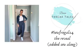 Sew Frugal 2024 - The Reveal (with added sew along)