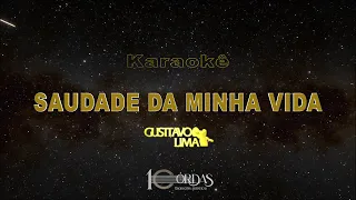 Saudade da Minha Vida - Gusttavo Lima (Karaokê Version)