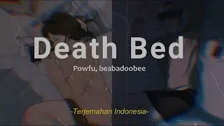 Death Bed - Powfu (feat. beabadoobee) 'Lirik Terjemahan Indonesia' (Lyrics Video)
