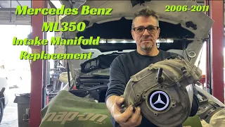 Mercedes Benz ML 350 2006-2011 intake manifold replacement.