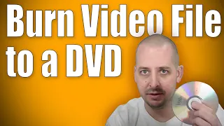 Burn Video Files to DVD | Play in DVD Player