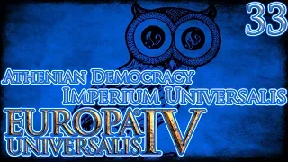 Let's Play Europa Universalis IV Imperium Universalis Athenian Democracy Part 33