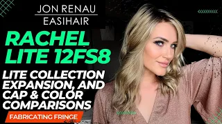 Jon Renau RACHEL LITE - 12FS8 + Lite Collection Expansion & Cap / Color Comparisons!