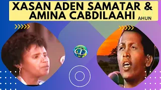 Amina Cabdilaahi  Ahun & Xasan Aden Samatar | Heesta Bidaar Sibiq bay Kugu Gashaa