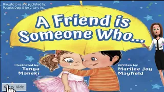 A Friend is Someone Who - read aloud | SEL books for children, books for kids' social skills #read