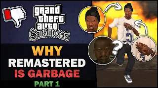 GTA SA - Why Remaster is Garbage? [Part 1] - Feat. BadgerGoodger