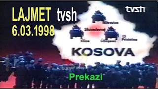 6 mars 1998 - Lajmet tvsh (Historia e Kosoves)