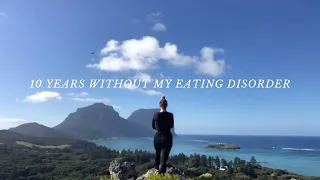 10 years without my eating disorder