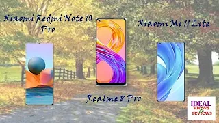 Xiaomi Redmi Note 10 Pro vs Realme 8 Pro vs Xiaomi Mi 11 Lite review