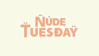 Trailer: Nude Tuesday (Cornerstone Films)