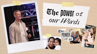 The Power of Our Words (Worship & Message) | Sandals Church