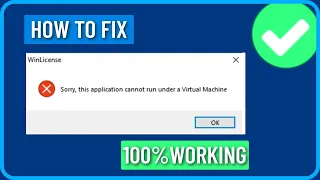 How to Fix Sorry this application cannot run under a Virtual Machine in windows 11/10/8/7