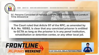 SC: Heinous crime convicts, sakop ng GCTA | Frontline Weekend