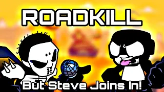 ROADKILL WITH STEVE