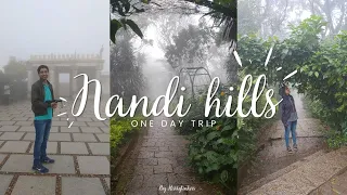 Nandi hills  One day trip from Bangalore/ Mysore