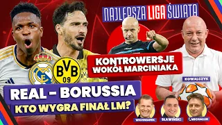 REAL - BORUSSIA DORTMUND: KTO WYGRA FINAŁ LIGI MISTRZÓW? KONTROWERSJE WOKÓŁ SĘDZIEGO MARCINIAKA!