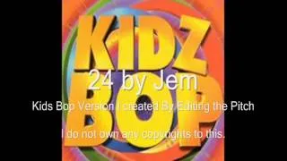 24 - Jem - Kids Bop