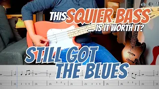 Still Got The Blues (G. MOORE) - Bass Cover with play along Bass Tabs (SQUIER BRONCO)