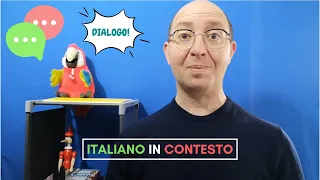 ITALIANO IN CONTESTO #6: dialogo (Learn Italian in context)