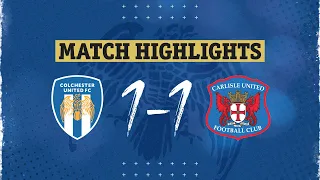 Highlights | Colchester United 1-1 Carlisle United